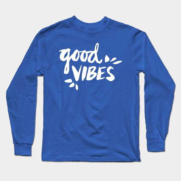 Good Vibes Long Sleeve T-Shirt by CatCoq